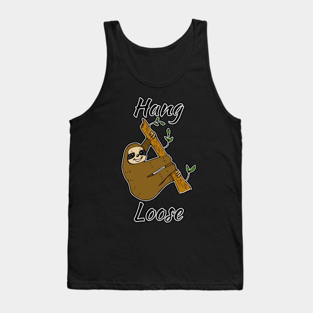 Hang Loose Sloth #1 Tank Top by RockettGraph1cs